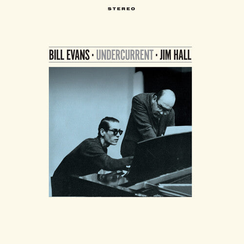 Evans, Bill / Hall, Jim: Undercurrent - 180-Gram Solid Blue Colored Vinyl With Bonus Tracks - VINYL