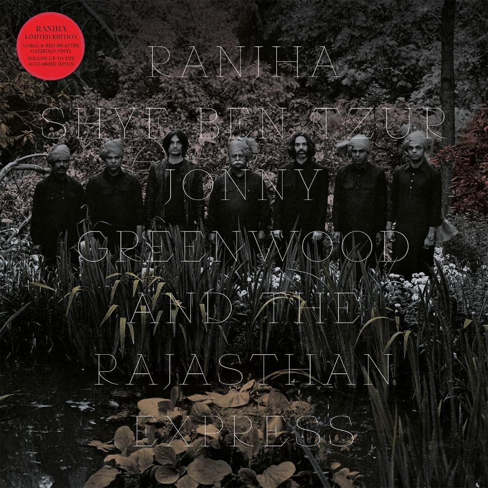 Shye Ben Tzur, Jonny Greenwood & The Rajasthan Express - Ranjha ( VINYL )