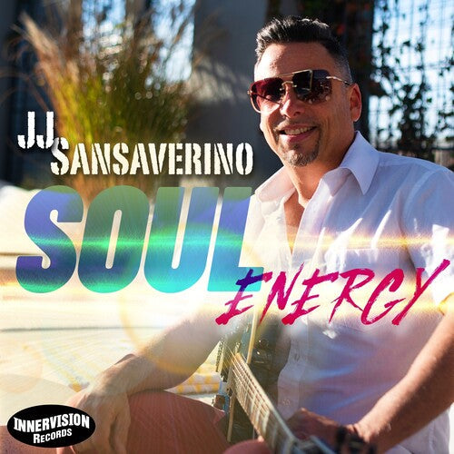 JJ Sansaverino: Soul Energy - CD