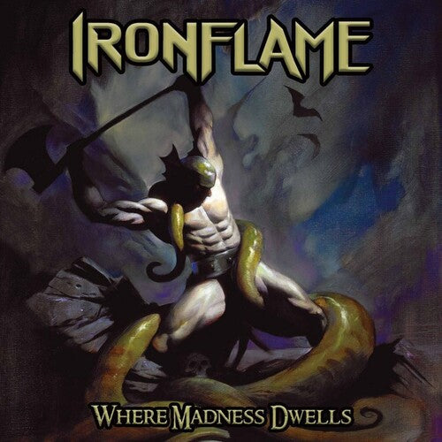 Ironflame: Where Madness Dwells - CD