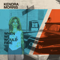 Kendra Morris: When We Would Ride / Catch The Sun - Cloudy Clear - 7-INCH SINGLE