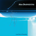 Alex Skolnick - Last Day In Paradise ( VINYL )