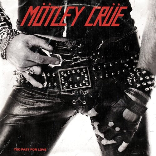 Motley Crue - Too Fast For Love ( VINYL )