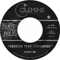 Lizzie No & Ben Pirani: Sweeter Than Strychnine / Stop Bothering Me - Opaque Red - 7-INCH SINGLE