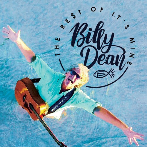 Billy Dean: The Rest Of It's Mine  ( CD )