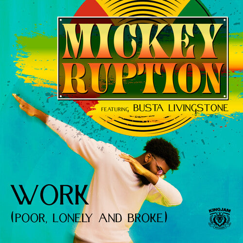 Ruption, Mickey / Livingstone, Busta: Work (Poor, Lonely And Broke)  ( CD )