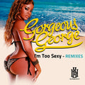 Gorgeous George: I'm Too Sexy (Remixes)  ( CD )