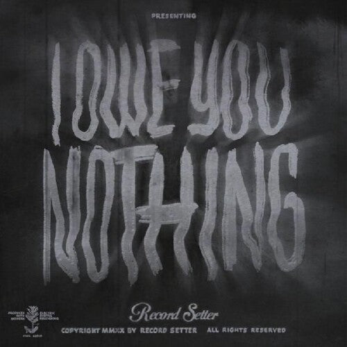 Record Setter: I Owe You Nothing - VINYL