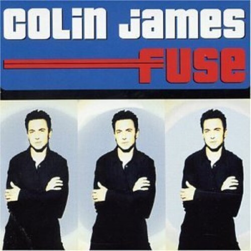 Colin James: Fuse  ( CD )