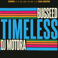 Bugseed & DJ Motora: Timeless - Vinyl