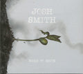 Josh Smith: Burn To Grow  ( CD )