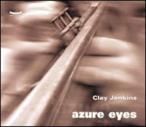 Clay Jenkins: Azure Eyes - CD