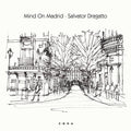 Salvator Dragatto: Mind On Madrid - 7-INCH SINGLE