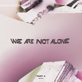 Various Artists: We Are Not Alone - Part 4 (Various Artists) - Vinyl