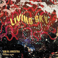 Sun Ra Arkestra: Living Sky - VINYL