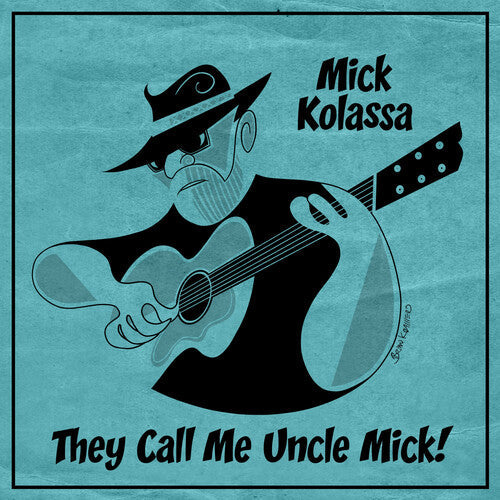 Mick Kolassa: They Call Me Uncle Mick  ( CD )