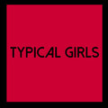 Various Artists: Typical Girls Volume 6 / Various - VINYL