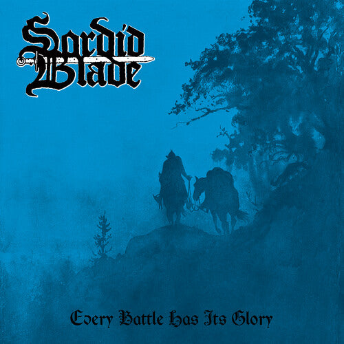 Sordid Blade: Every Battle Has Its Glory - CD
