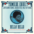 Tomede Ehue: Bella Bello - VINYL