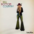 Lainey Wilson: Bell Bottom Country  ( CD )