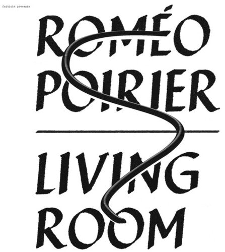 Romeo Poirier: Living Room - Vinyl