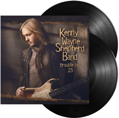 Kenny Wayne Shepherd: Trouble Is... 25 - 2LP - Black Vinyl - Vinyl