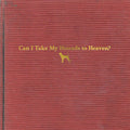 Tyler Childers: Can I Take My Hounds To Heaven - Vinyl