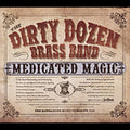 The Dirty Dozen Brass Band: Medicated Magic - CD