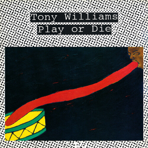 Tony Williams: Play Or Die - VINYL