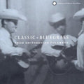 Various Artists: Classic Bluegrass From Smithsonian Folkways  ( CD )