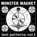 Monster Magnet: Test Patterns, Vol. 1 - VINYL