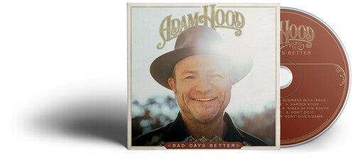 Adam Hood: BAD DAYS BETTER  ( CD )