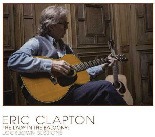 Eric Clapton: The Lady In The Balcony: Lockdown Sessions  ( CD )