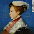 Ensemble Pro Victoria: TUDOR MUSIC AFTERLIVES  ( CD )