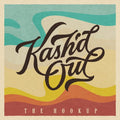 Kash'D Out: THE HOOKUP - VINYL