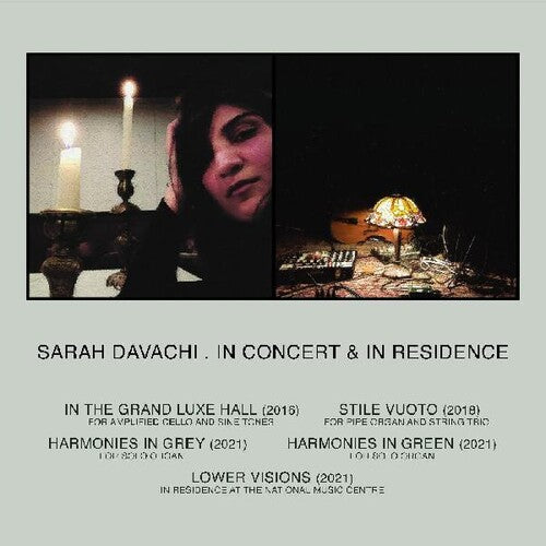 Sarah Davachi: In Concert & In Residence  ( CD )