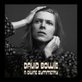 David Bowie - A Divine Symmetry (An Alternative Journey Through Hunky Dory) ( VINYL )