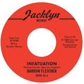 Darrow Fletcher: Infatuation / What Have I Got Now - 7-INCH SINGLE