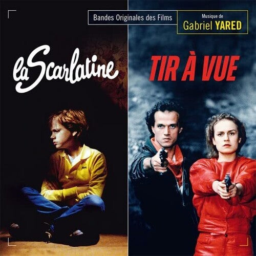 Gabriel Yared: La Scarlatine / Tir A Vue (Original Soundtrack) - CD