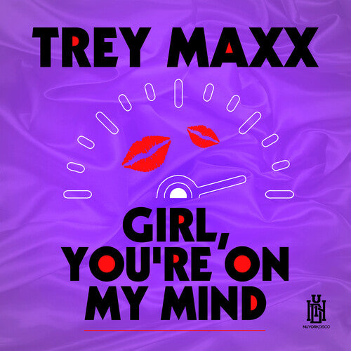 Trey Maxx: Girl, You're On My Mind  ( CD )