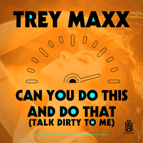 Trey Maxx: Can You Do This And Do That (Talk Dirty To Me)  ( CD )