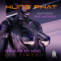 Phat,Hung Featuring Anthony, Jaye: She Blew My Mind (69 Times)  ( CD )