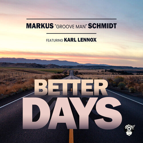 Markus Groove Man Featuring Karl Lennox Schmidt: Better Days  ( CD )