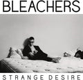 Bleachers: Strange Desire - VINYL