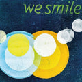 We Smile: Remixes - 12-INCH SINGLE