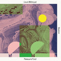 Pleasure Pool: Love Without Illusion - Vinyl