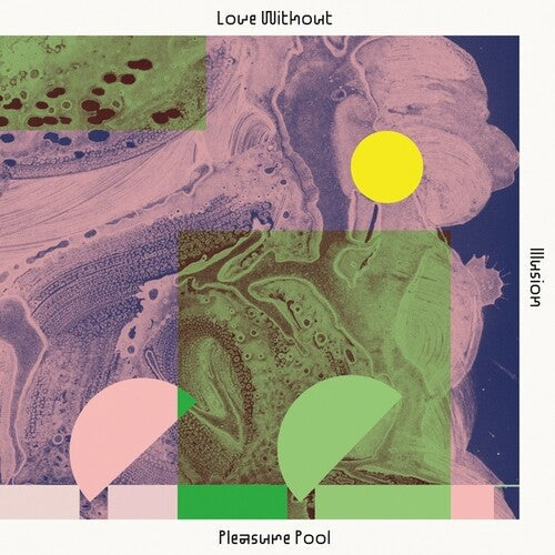 Pleasure Pool: Love Without Illusion - Vinyl