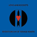 Love And  Rockets - Seventh Dream Of Teenage Heaven ( VINYL )