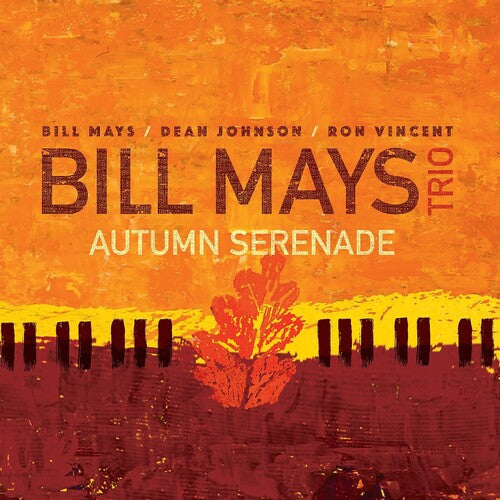 Bill Mays Trio: Autumn Serenade - CD