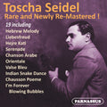 Toscha Seidel: Toscha Seidel Rare & Re-Mastered  ( CD )